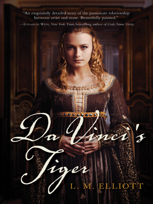 Title details for Da Vinci's Tiger by L. M. Elliott - Available